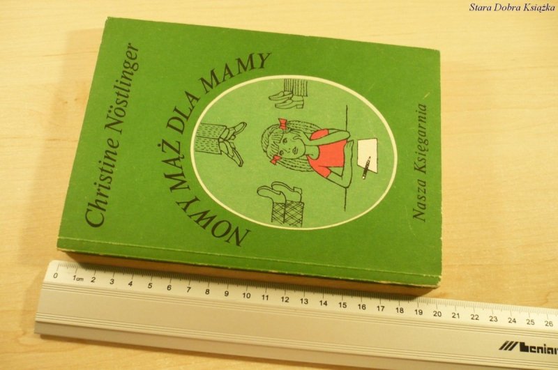 NOWY MĄŻ DLA MAMY - Christine Nostlinger (1989)