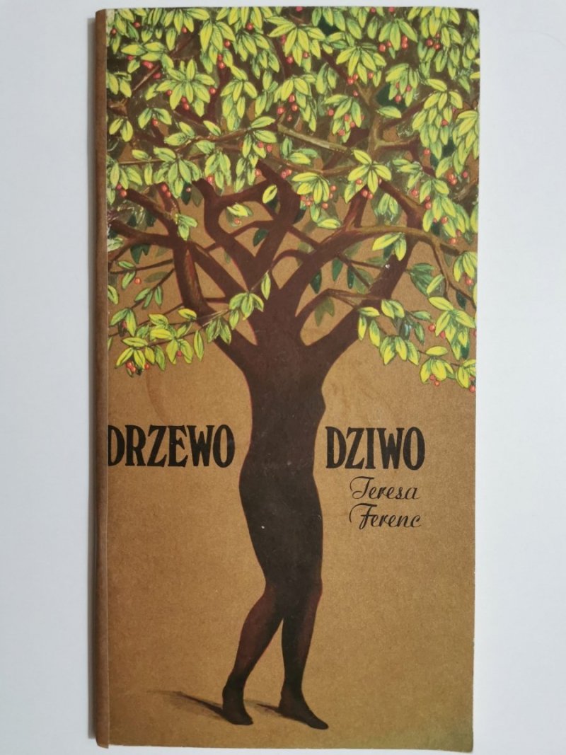 DRZEWO DZIWO - Teresa Ferenc 1987