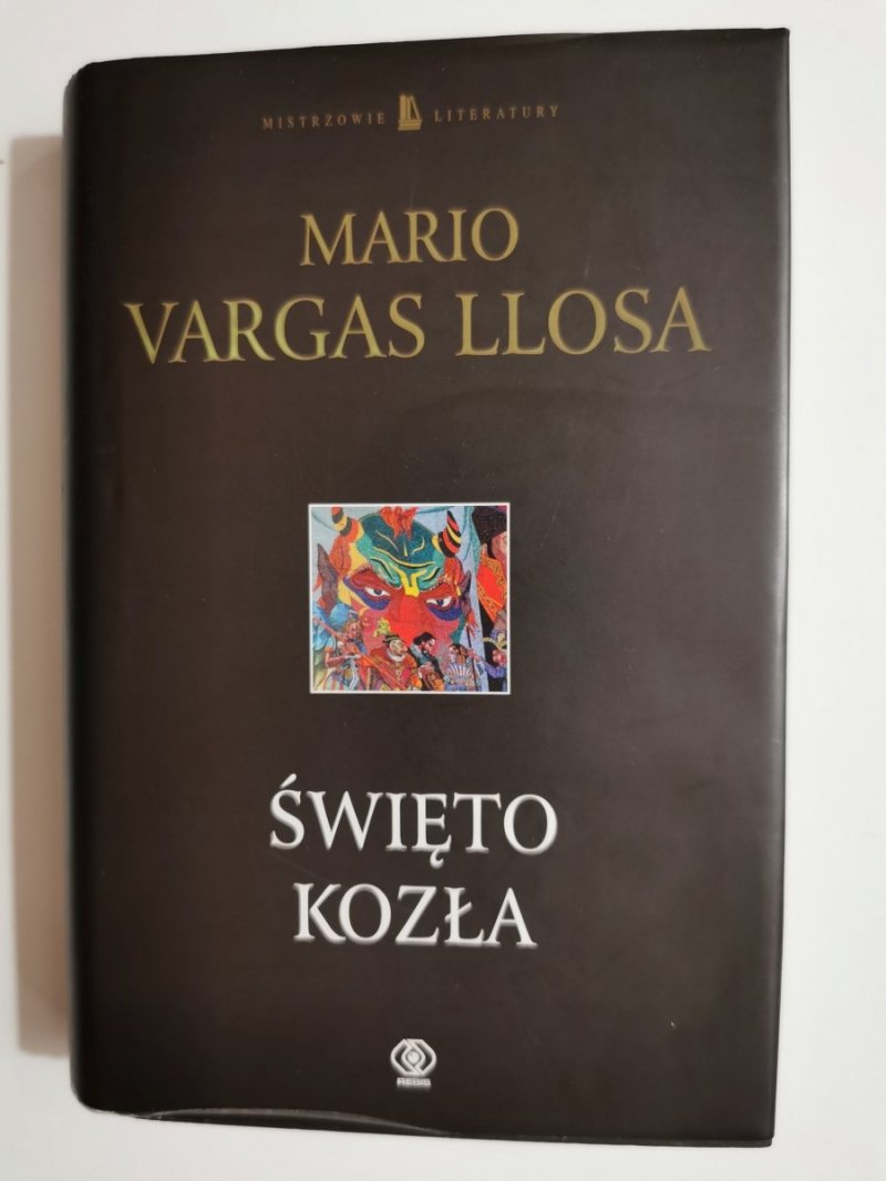 ŚWIĘTO KOZŁA - Mario Vargas Llosa 2002