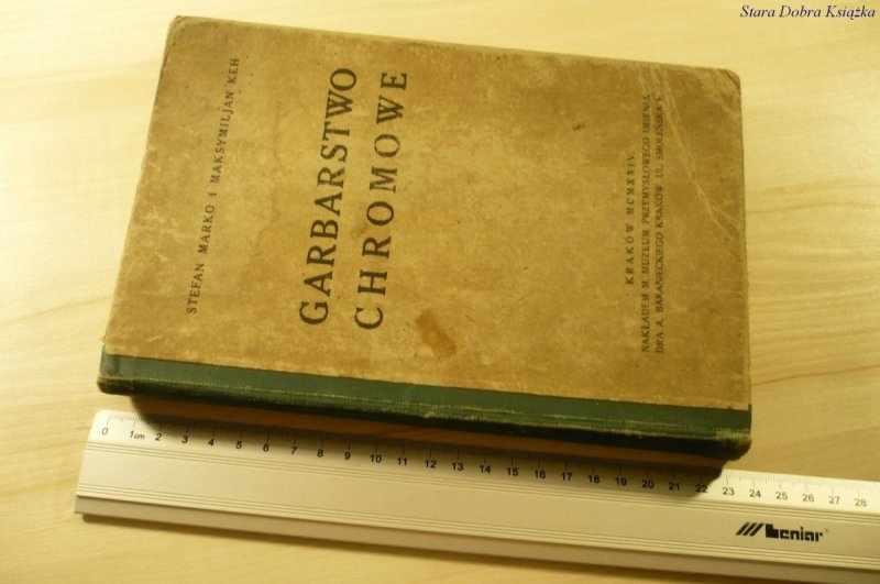 GARBARSTWO CHROMOWE - Stefan Marko, Keh (1924)