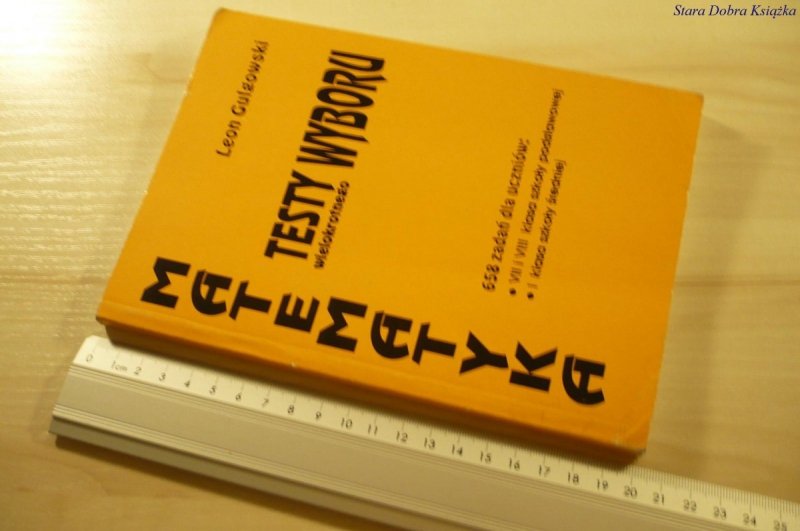 MATEMATYKA. TESTY WYBORU - Leon Gulgowski (1998)