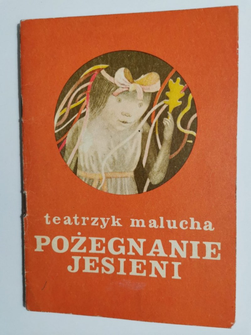 TEATRZYK MALUCHA. POŻEGNANIE JESIENI - Andrzej Nowakowski 1978