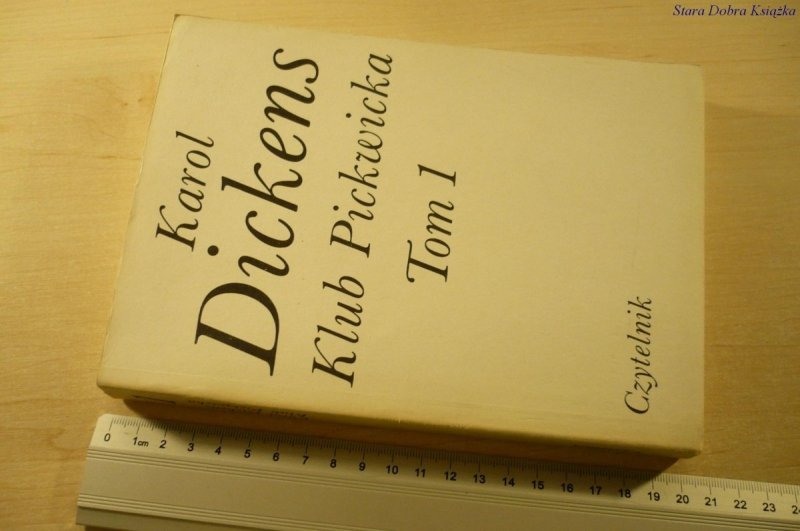 KLUB PICKWICKA TOM 1 - Karol Dickens (XII 1987)
