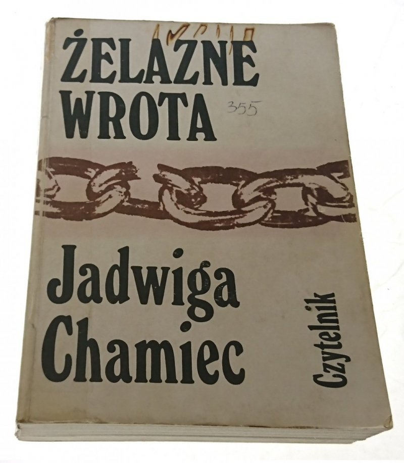 ŻELAZNE WROTA - Jadwiga Chamiec (1988)