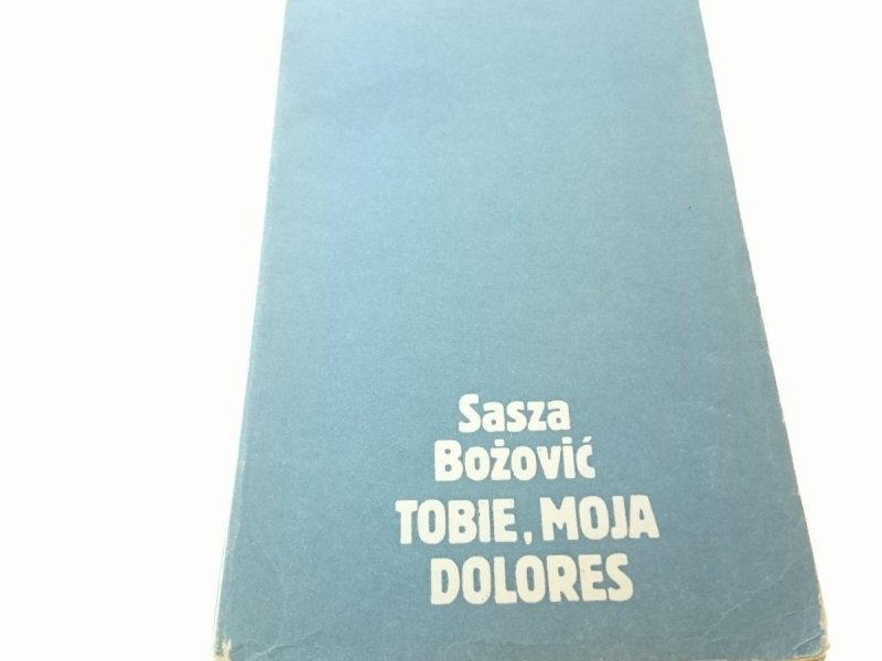 TOBIE, MOJA DOLORES - Sasza Bożović (1982)