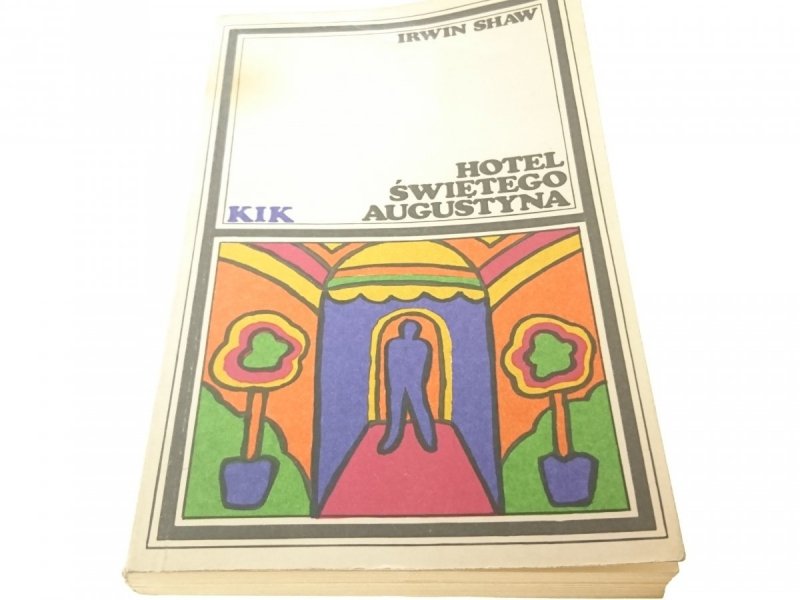 HOTEL ŚWIĘTEGO AUGUSTYNA - Irwin Shaw 1979