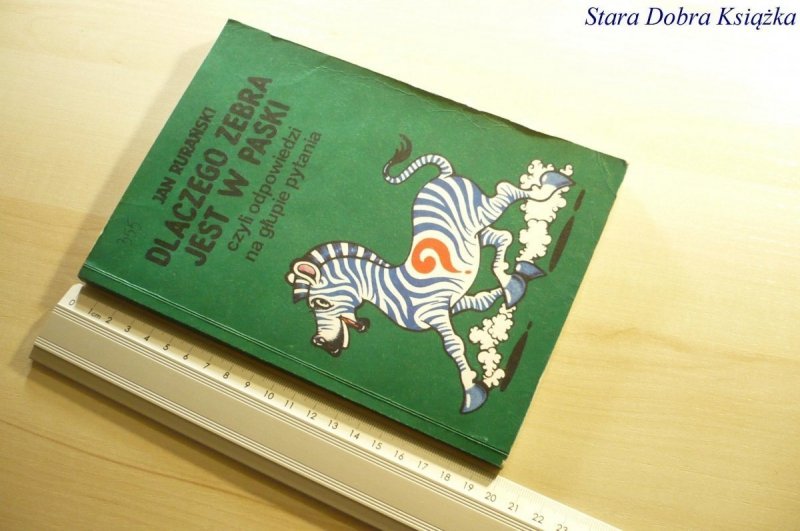 DLACZEGO ZEBRA JEST W PASKI - Jan Rurański 1988