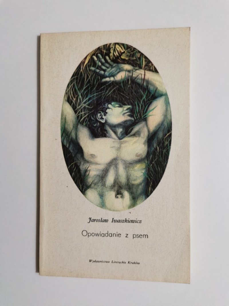 OPOWIADANIE Z PSEM - Jarosław Iwaszkiewicz 1978