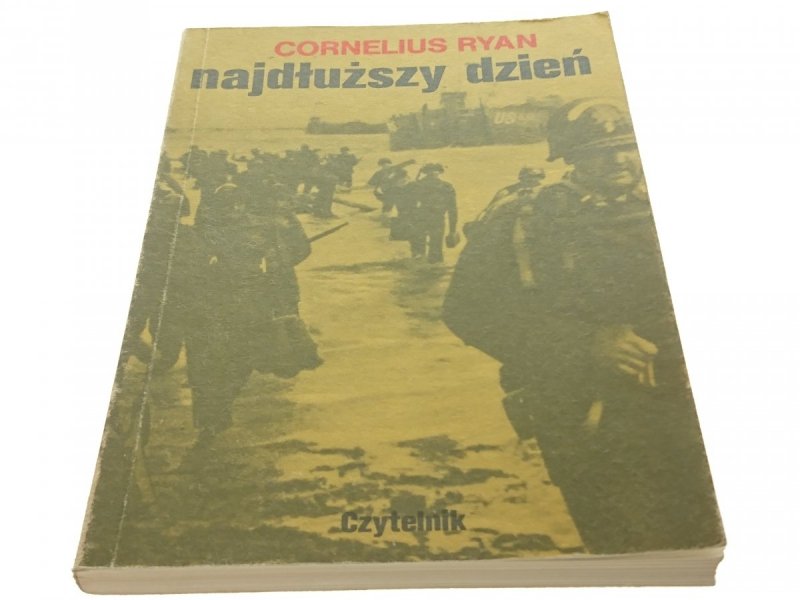 NAJDŁUŻSZY DZIEŃ - Cornelius Ryan 1987