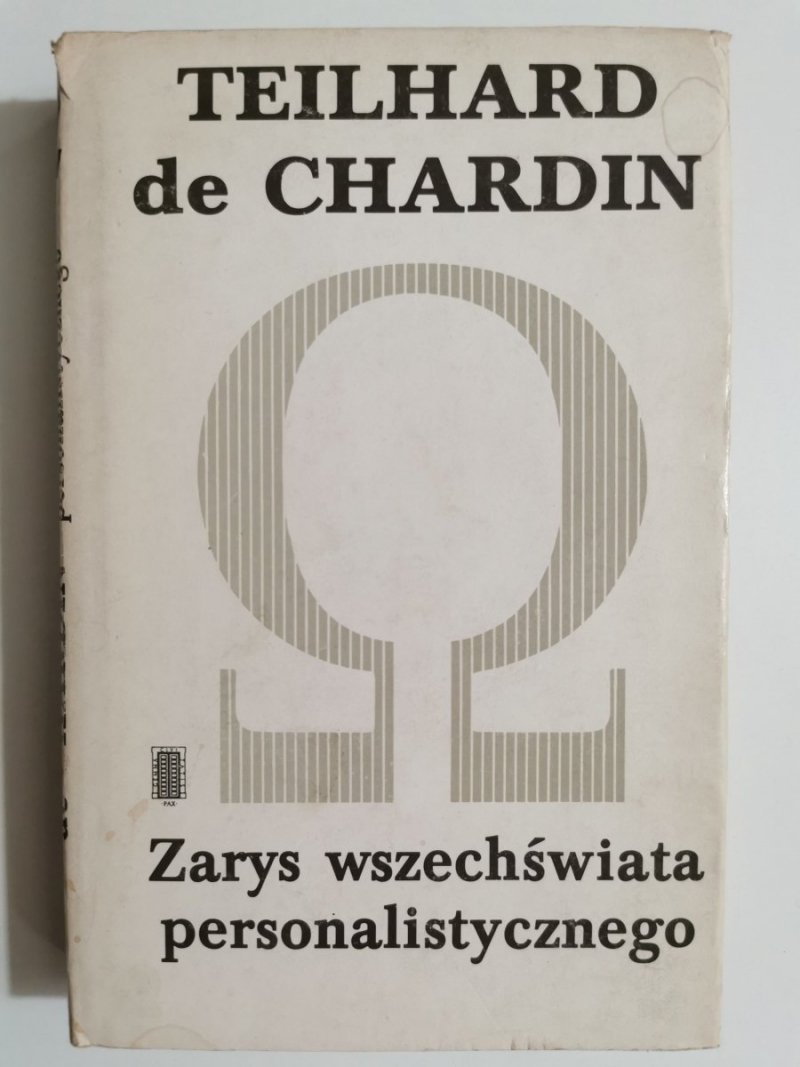 ZARYS WSZECHŚWIATA PERSONALISTYCZNEGO - Pierre Teilhard 1985