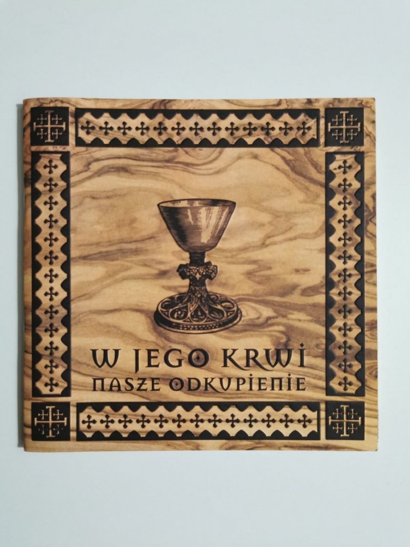 W JEGO KRWI NASZE ODKUPIENIE 2018