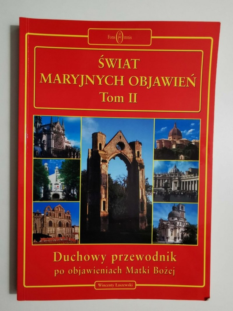 ŚWIAT MARYJNYCH OBJAWIEŃ TOM II DUCHOWY PRZEWODNIK 