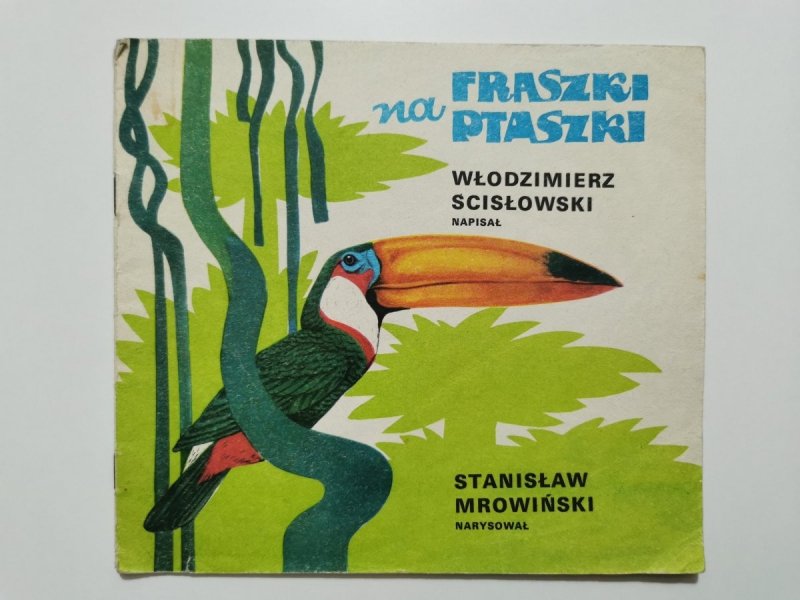 FRASZKI NA PTASZKI - Włodzimierz Scisłowski 1980