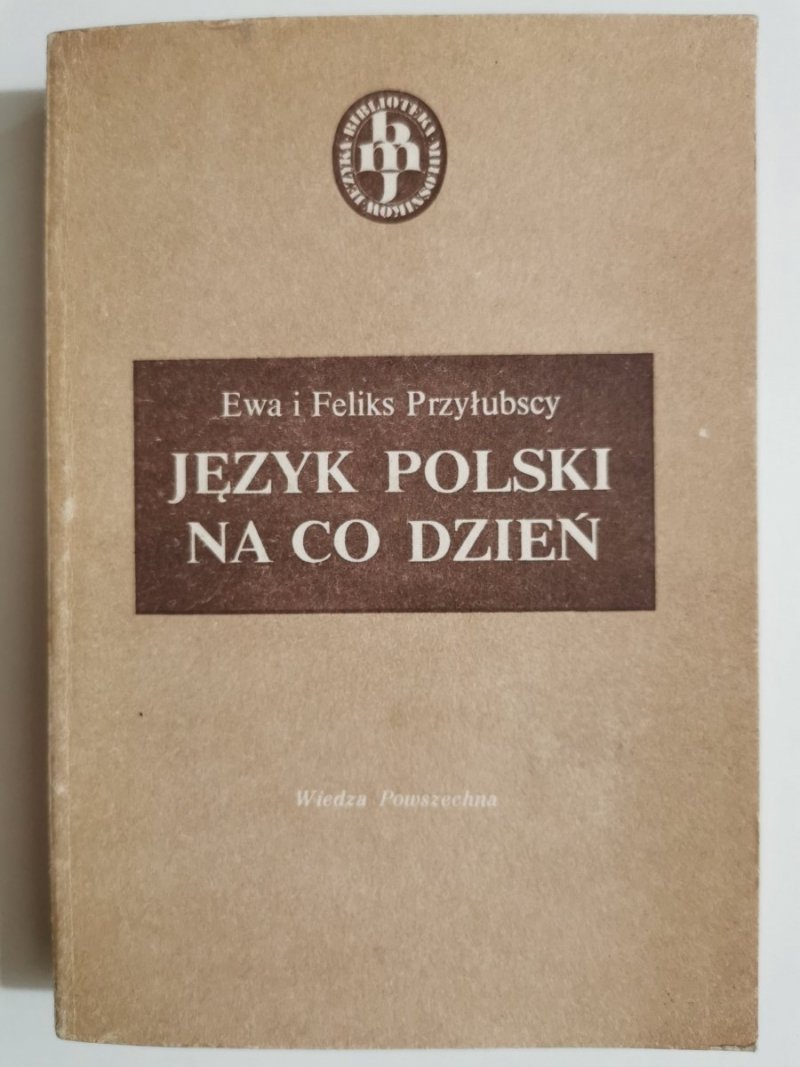 JĘZYK POLSKI NA CO DZIEŃ - Ewa i Feliks Przyłubscy 1983