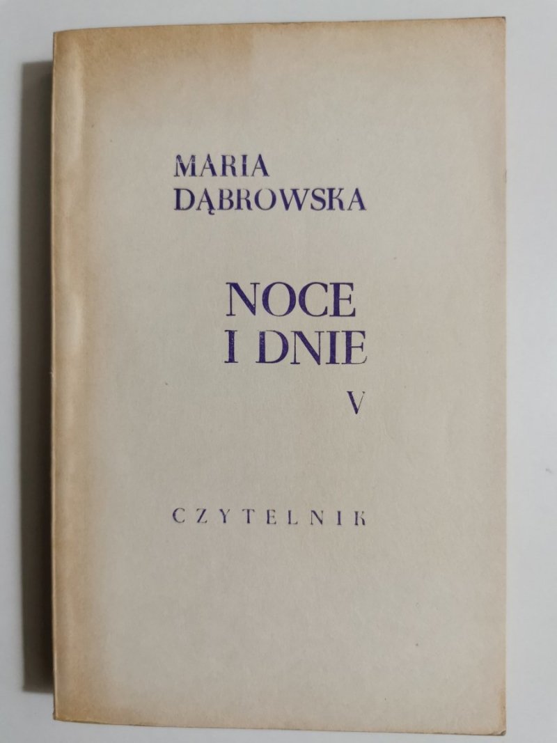NOCE I DNIE TOM V - Maria Dąbrowska 1968