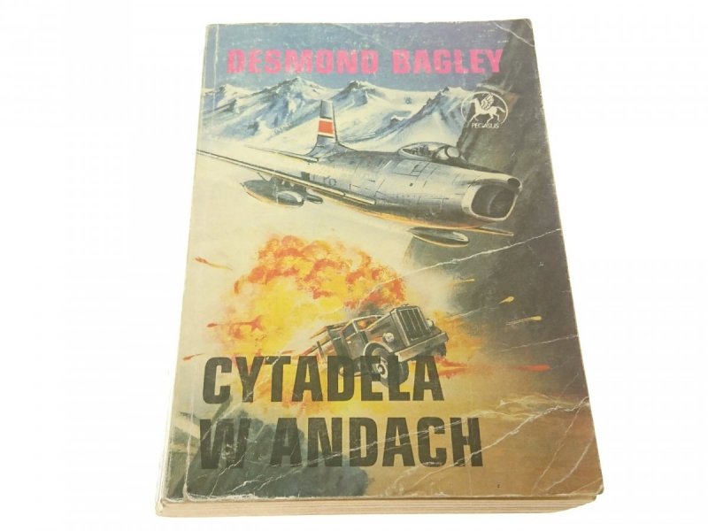 CYTADELA W ANDACH - Desmond Bagley 1990