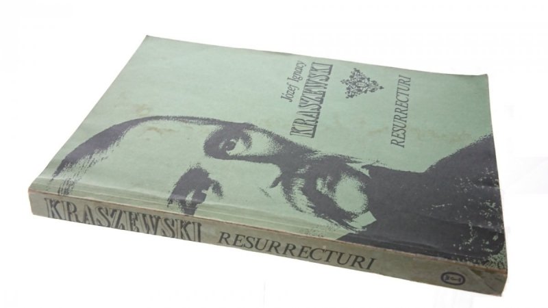RESURRECTURI - Józef Ignacy Kraszewski (1986)