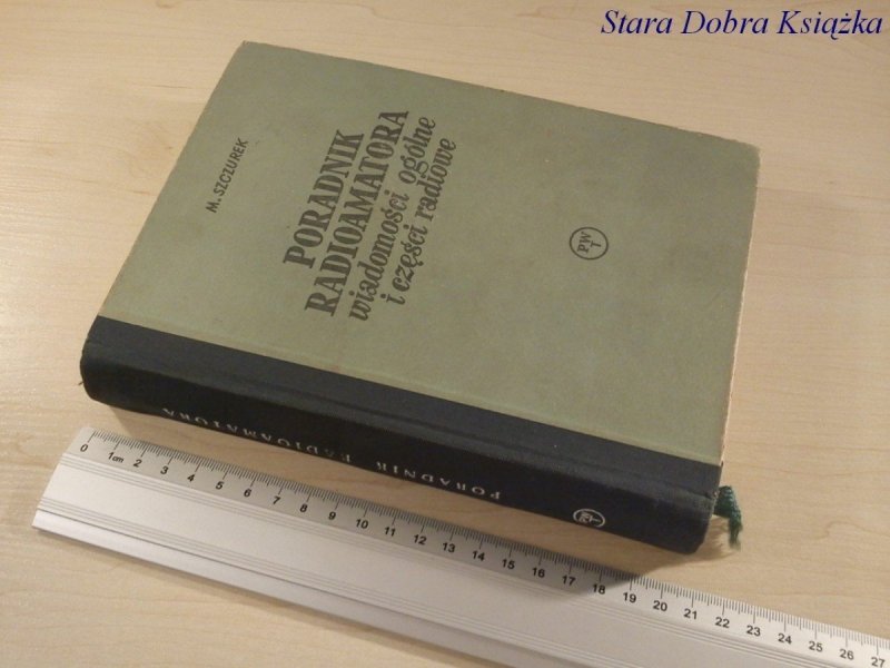 PORADNIK RADIOAMATORA WIADOMOŚCI OGÓLNE I CZĘŚCI