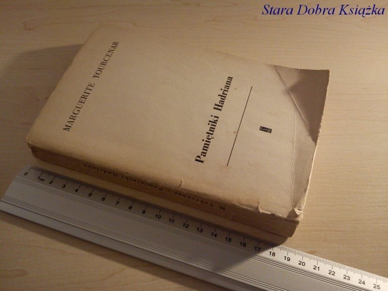 PAMIĘTNIKI HADRIANA - Marguerite Yourcenar