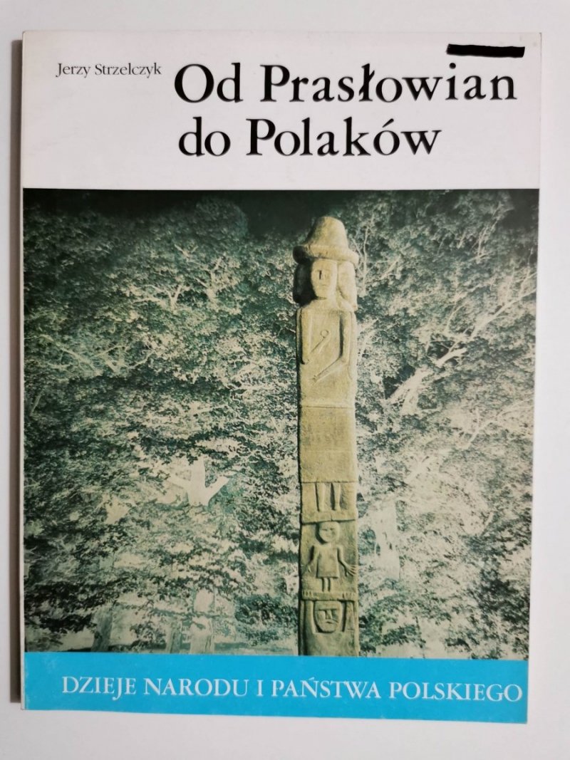DniPP: OD PRASŁOWIAN DO POLAKÓW - Jerzy Strzelczyk 