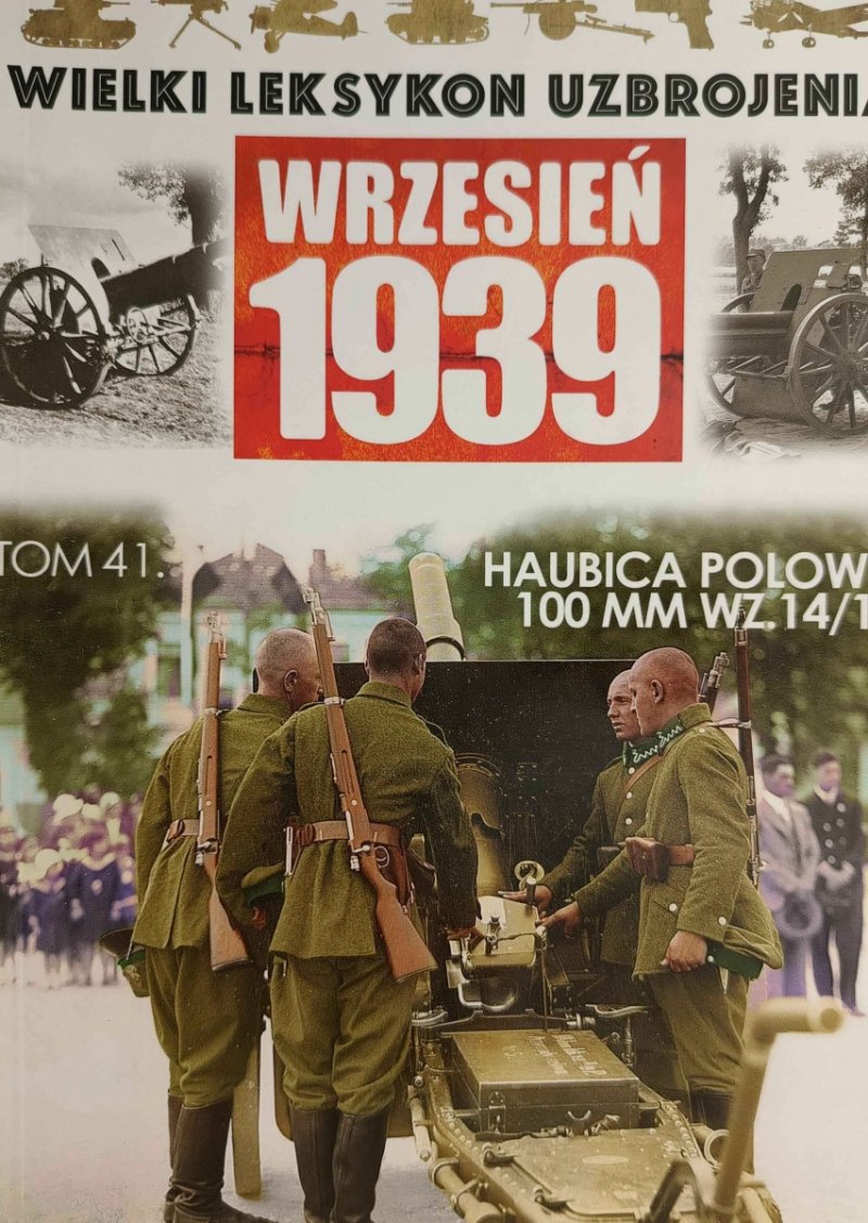 W. L. U TOM 41 – HAUBICA POLOWA 100 MM WZ. 14/19 - Tomasz Nowakowski