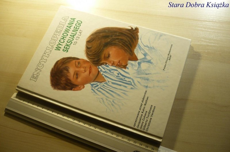 ENCYKLOPEDIA WYCHOWANIA SEKSUALNEGO 10-13 LAT 1991
