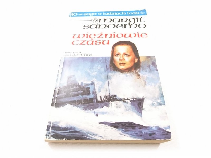 SAGA O LUDZIACH LODU TOM 40 WIĘŹNIOWIE CZASU