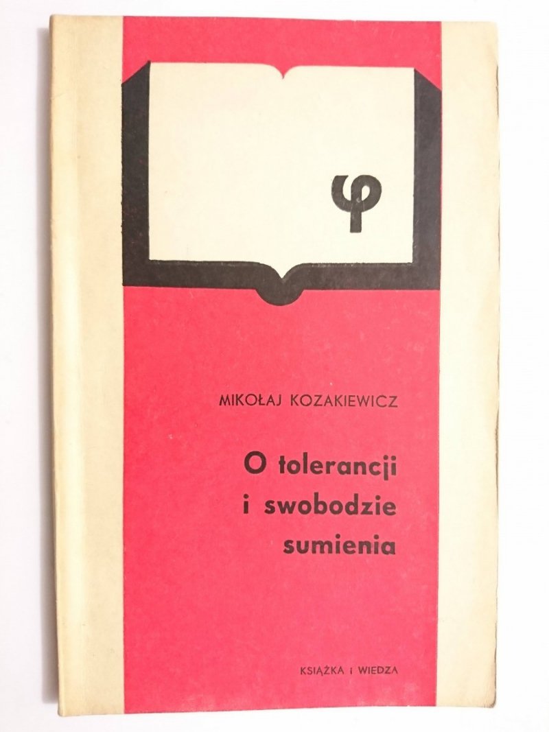 O TOLERANCJI I SWOBODZIE SUMIENIA - Mikołaj Kozakiewicz 1963