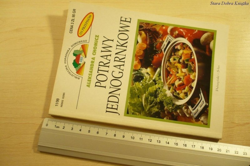 POTRAWY JEDNOGARNKOWE - Aleksandra Chomicz (1999)