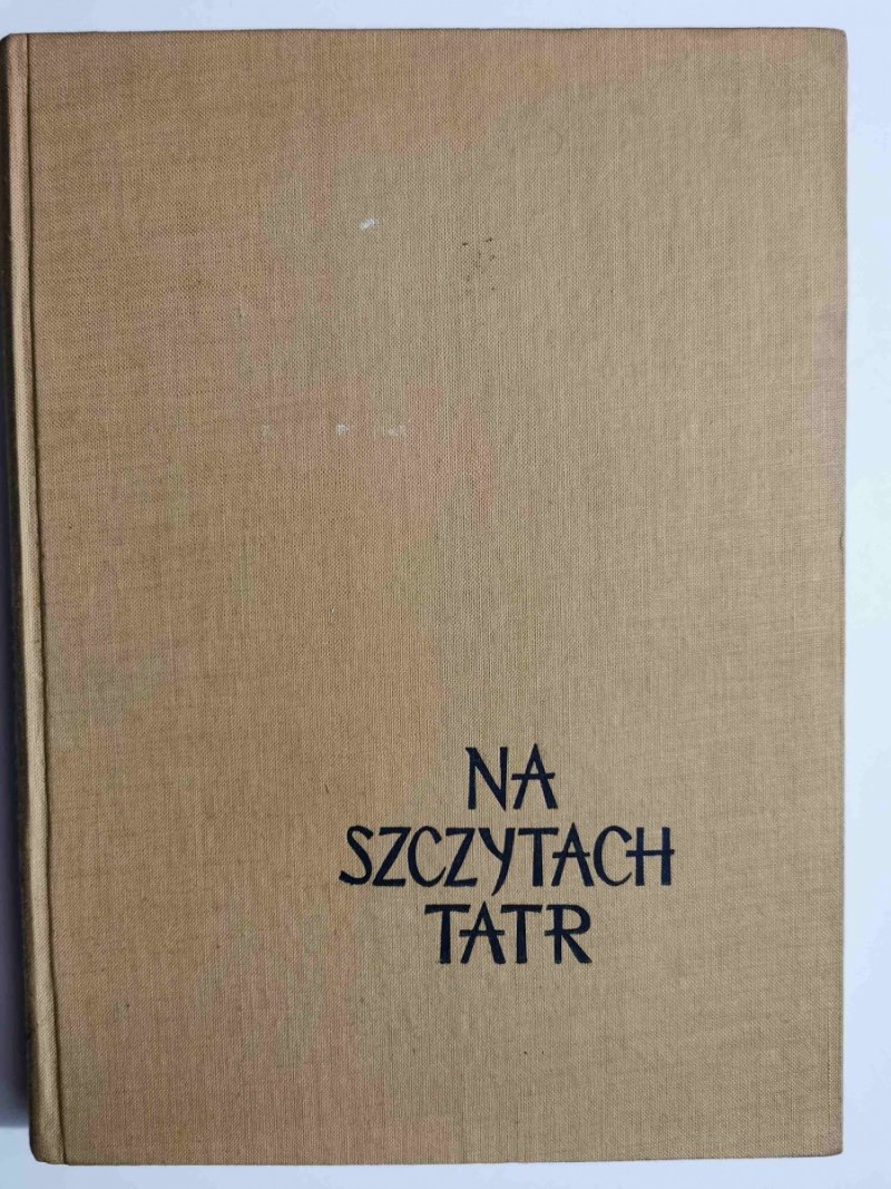 NA SZCZYTACH TATR - Kazimierz Saysse-Tobiczyk