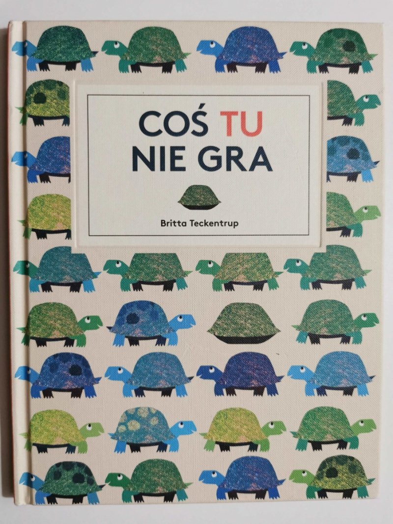 COŚ TU NIE GRA - Britta Teckentrup