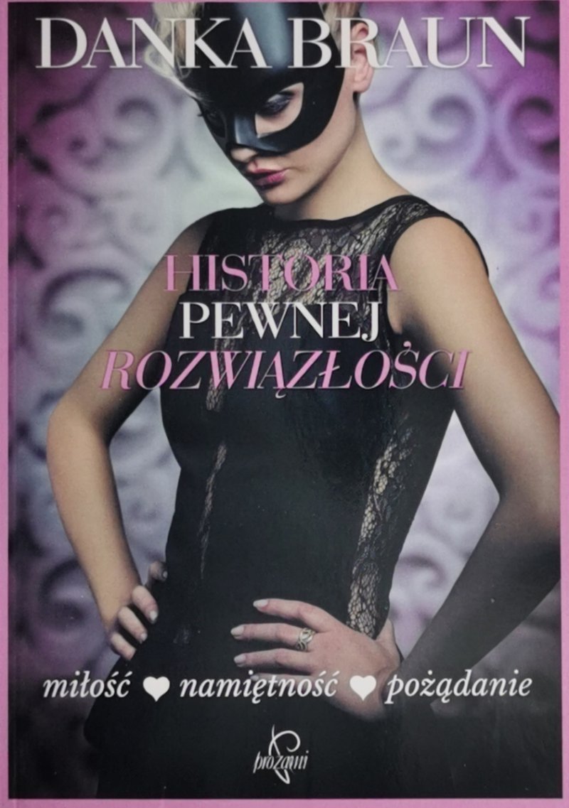 HISTORIA PEWNEJ ROZWIĄZŁOŚCI - Danka Braun