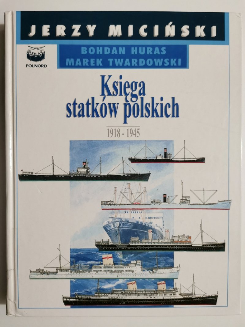 KSIĘGA STATKÓW POLSKICH 1918-1945. T.3 - Jerzy Miciński