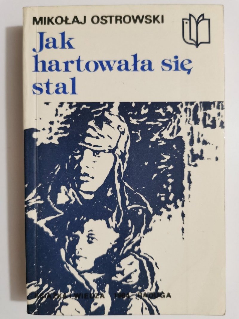 JAK HARTOWAŁA SIĘ STAL CZĘŚĆ 2 - Mikołaj Ostrowski 1984