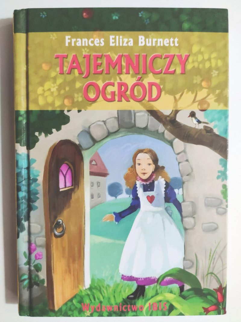 TAJEMNICZY OGRÓD - Frances Eliza Burnett