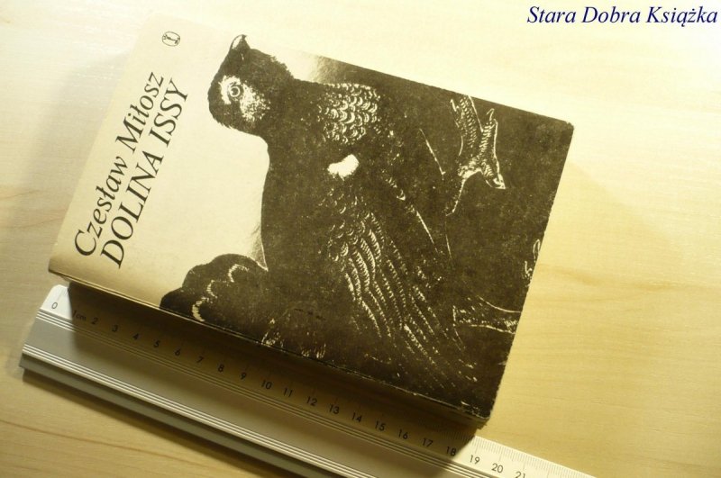 DOLINA ISSY - Czesław Miłosz 1981