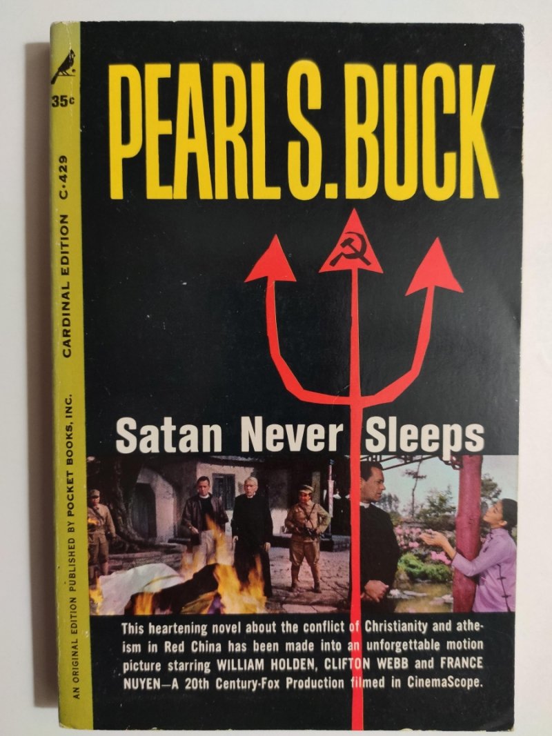 SATAN NEVER SLEEPS - Pearl S.Buck