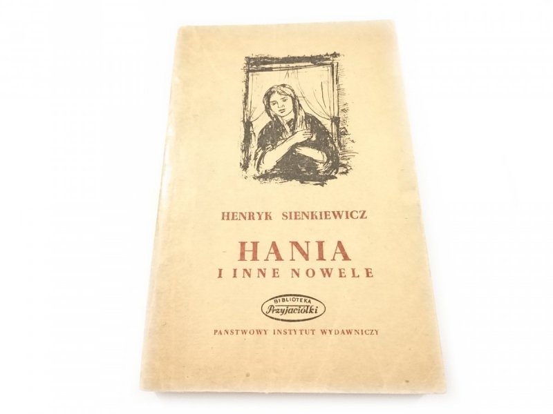 HANIA I INNE NOWELE - Henryk Sienkiewicz 1954