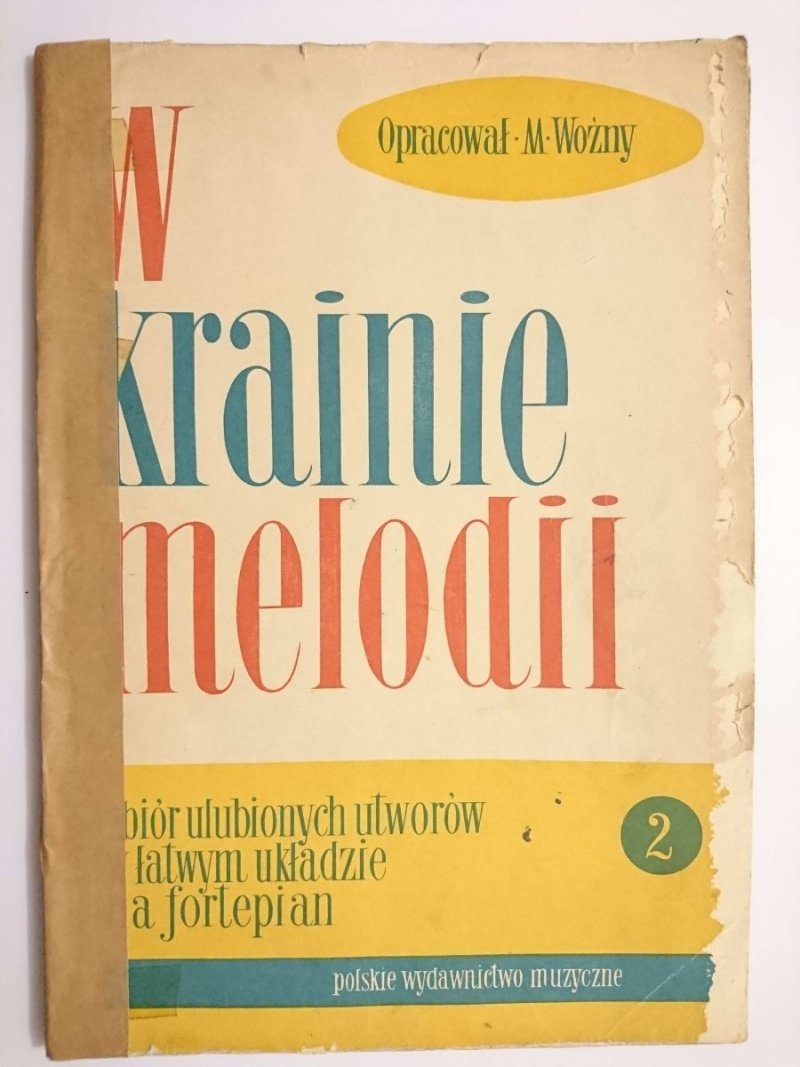 W KRAINIE MELODII ZESZYT 2 - M. Woźny 1958
