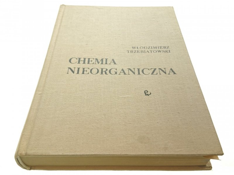 CHEMIA NIEORGANICZNA - Wł. Trzebiatowski 1977