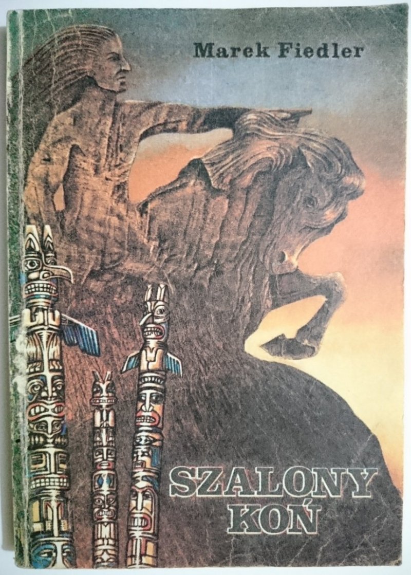 SZALONY KOŃ - Marek Fiedler 1988