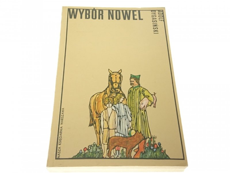 WYBÓR NOWEL - Adolf Dygasiński (1978)
