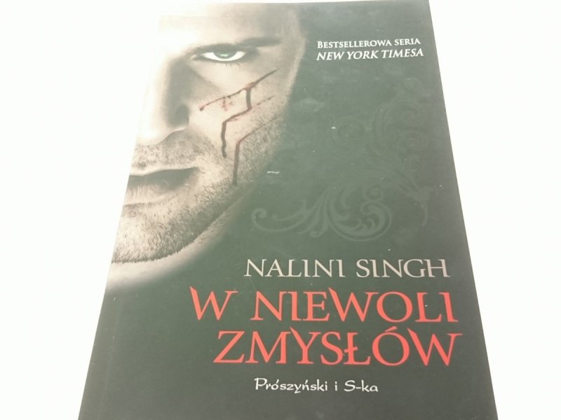W NIEWOLI ZMYSŁÓW - Nalini Singh 2011