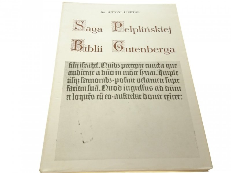 SAGA PELPLIŃSKIEJ BIBLII GUTENBERGA - Liedtke 1983