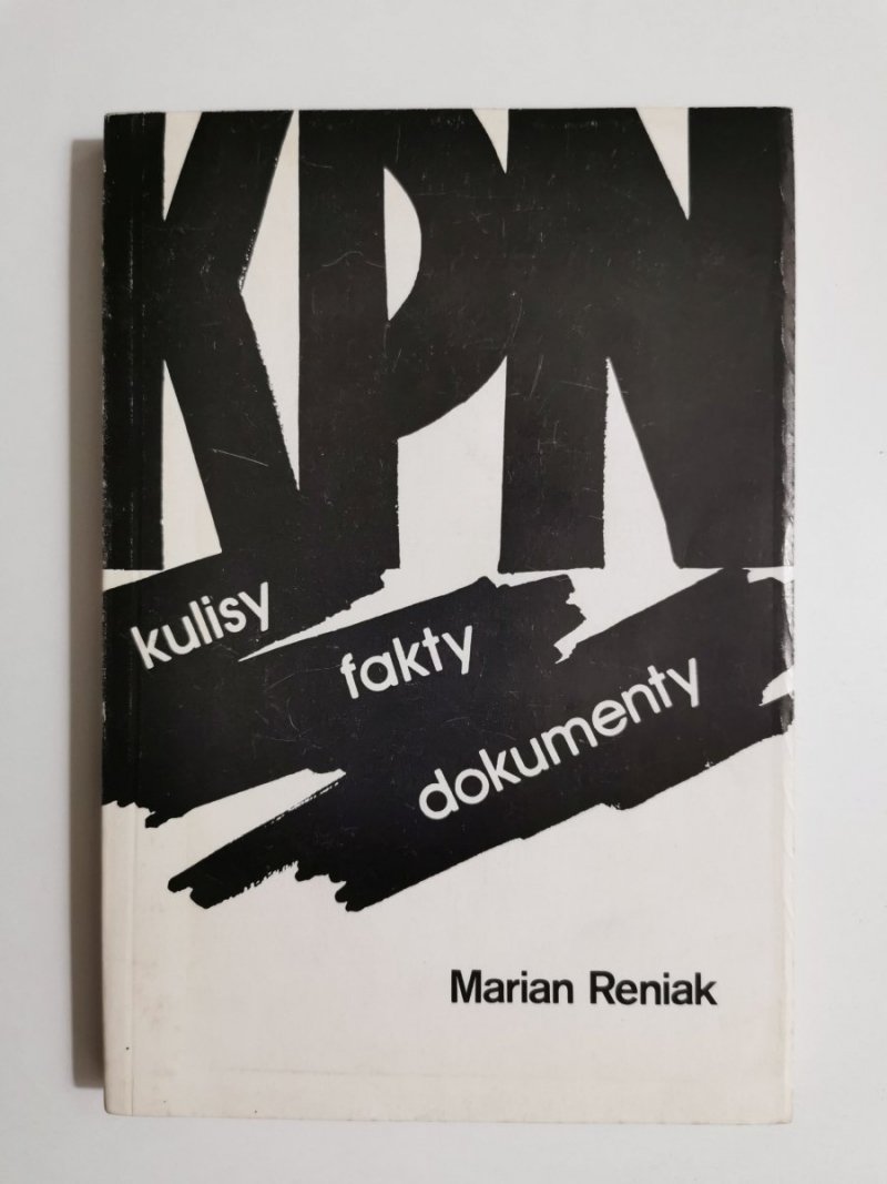 KPN KULISY FAKTY DOKUMENTY - Marian Reniak 1982