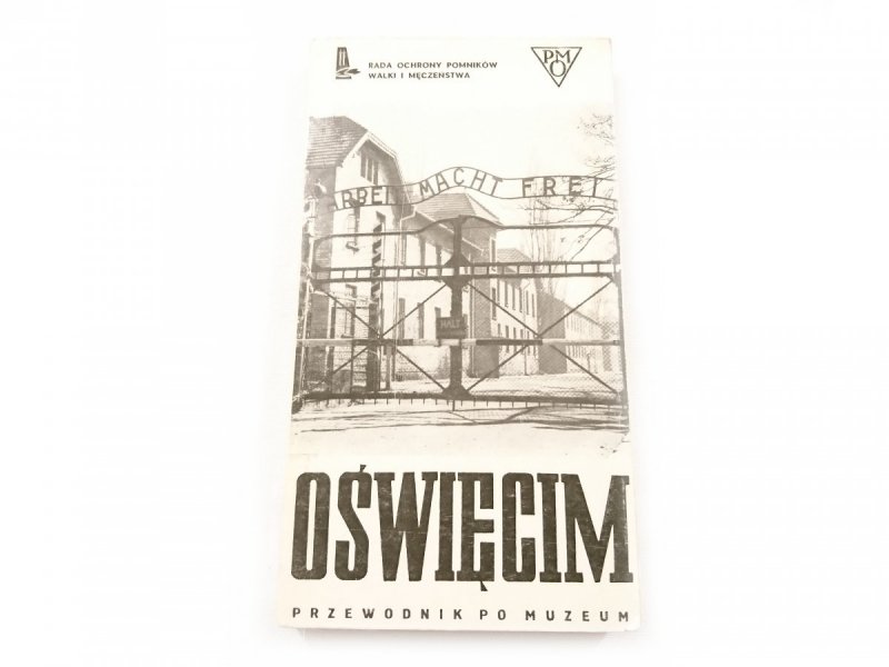 OŚWIĘCIM. PRZEWODNIK PO MUZEUM - Smoleń 1983