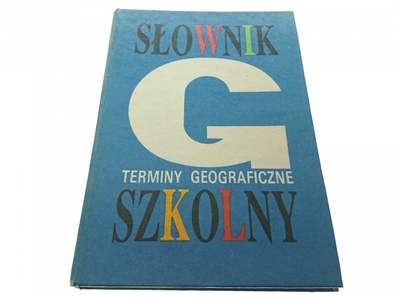 SŁOWNIK SZKOLNY. TERMINY GEOGRAFICZNE - Flis 1991