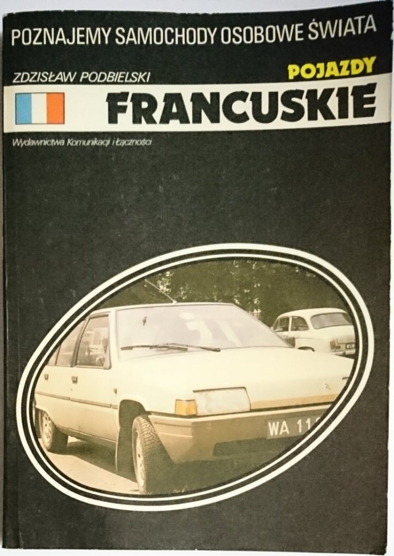 POJAZDY FRANCUSKIE - Zdzisław Podbielski 1986