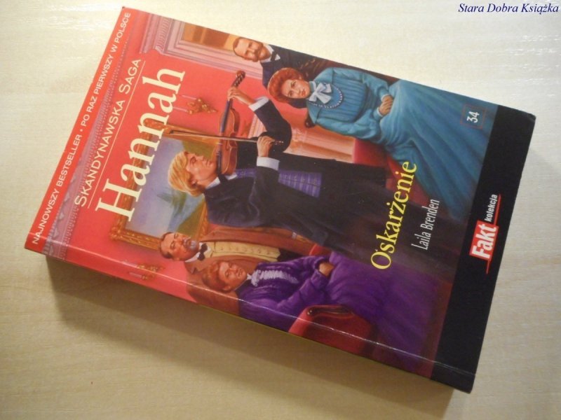 SKANDYNAWSKA SAGA HANNAH TOM 34 OSKARŻENIE 2009