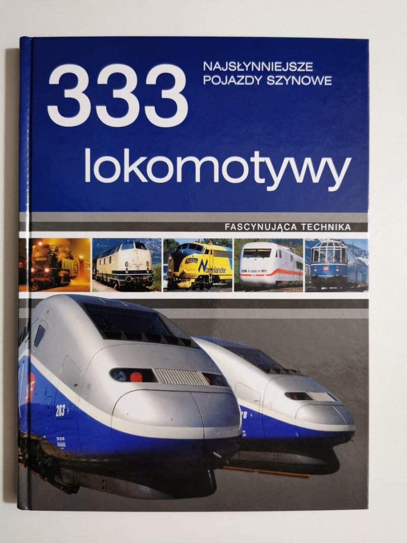 333 LOKOMOTYWY NAJSŁYNNIEJSZE POJAZDY SZYNOWE 